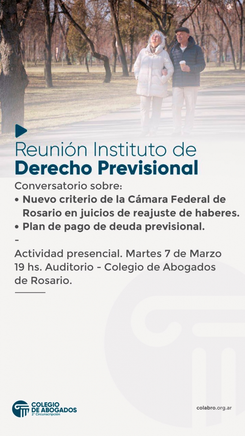 Conversatorio sobre: Nuevo criterio de la Cámara Federal de Rosario en juicios de reajuste de haberes. Plan de pago de deuda previsional - 07/03/2023
